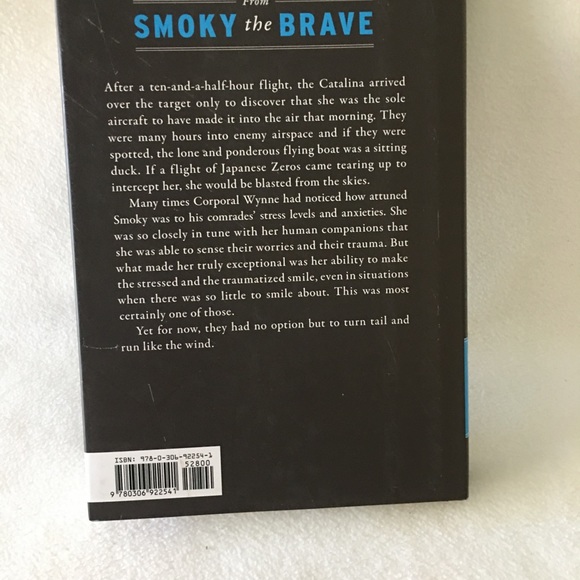 Smoky The Brave Hard Back Book. True story of a terrier in combat during WW II - Picture 2 of 4